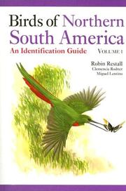 Cover of: Birds of Northern South America: An Identification Guide, Volume 1 by Clemencia Rodner, Robin Restall, Miguel Lentino, Robin Restall, Clemencia Rodner, Miguel Lentino