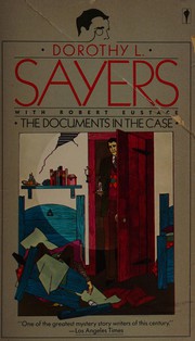 Cover of: The documents in the case by Dorothy L. Sayers