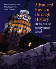 Cover of: Advanced Russian Through History (CD included) by Benjamin Rifkin, Olga Kagan, Anna Yatsenko
