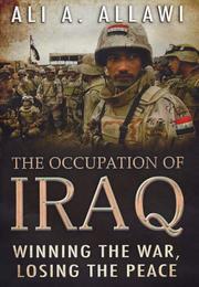 Cover of: The Occupation of Iraq by Ali A. Allawi