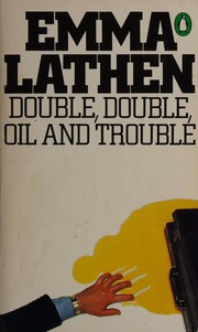 Cover of: Double, double, oil and trouble