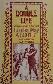 Cover of: A double life: newly discovered thrillers of Louisa May Alcott