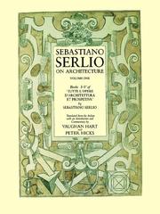Cover of: Sebastiano Serlio on Architecture, Volume 1: Books I-V of "Tutte l`opere d`architettura et prospetiva"