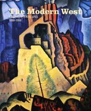 Cover of: The Modern West: American Landscapes, 1890-1950 (Museum of Fine Arts)