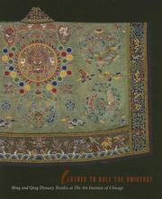 Cover of: Clothed to Rule the Universe: Ming and Qing Dynasty Textiles at the Art Institute of Chicago (Museum Studies)