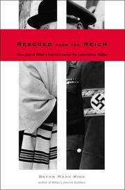 Cover of: Rescued from the Reich: How One of Hitler's Soldiers Saved the Lubavitcher Rebbe
