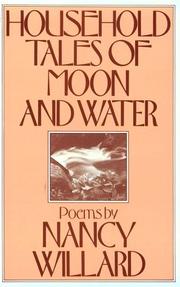 Cover of: Household Tales of Moon and Water | Nancy Willard