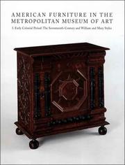 Cover of: American Furniture in The Metropolitan Museum of Art: I. Early Colonial Period: The Seventeenth-Century and William and Mary Styles (Metropolitan Museum of Art)