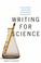 Cover of: Writing for Science