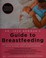 Cover of: Dr. Jack Newman's guide to breastfeeding
