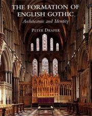 Cover of: The Formation of English Gothic: Architecture and Identity, 1150-1250 (Paul Mellon Centre for Studies in Britis)