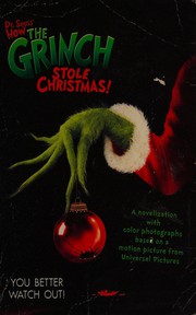 Cover of: Dr. Seuss' How the Grinch stole Christmas! by Louise Gikow