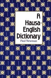 A Hausa-English Dictionary by Paul Newman