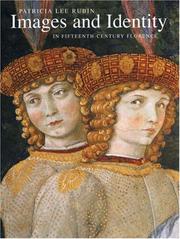 Cover of: Images and Identity in Fifteenth-Century Florence