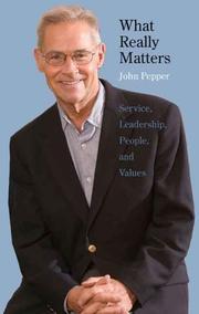 Cover of: What Really Matters: Service, Leadership, People, and Values