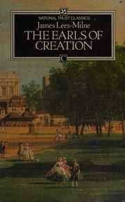 Earls of creation by James Lees-Milne