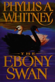 Cover of: The ebony swan by Phyllis A. Whitney