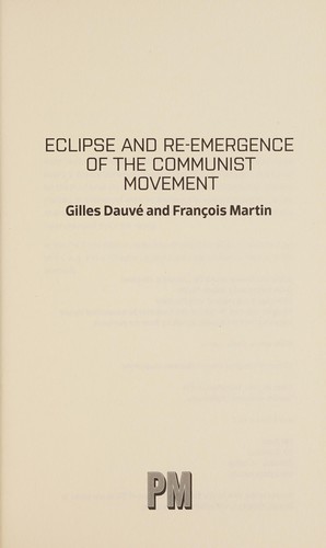 Eclipse and re-emergence of the communist movement by Gilles Dauvé