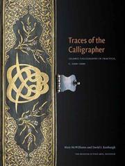 Cover of: Traces of the Calligrapher by David J. Roxburgh, Mary McWilliams