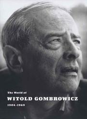 Cover of: The World of Witold Gombrowicz 1904-1969: Catalog of a Centenary Exhibition at the Beinecke Rare Book & Manuscript Library, Yale University