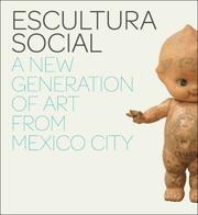 Cover of: Escultura Social: A New Generation of Art from Mexico City
