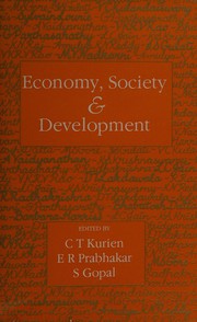 Cover of: Economy, society, and development: essays and reflections in honour of Malcolm S. Adiseshiah