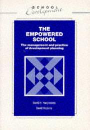 The empowered school by David H. Hargreaves, David Hopkins