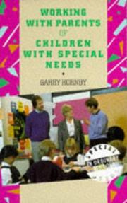 Cover of: Working With Parents of Children With Special Needs (Special Needs in Ordinary Schools) by Garry Hornby