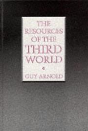 Cover of: The resources of the Third World by Guy Arnold