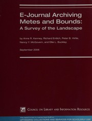Cover of: E-Journal Archiving Metes and Bounds by Anne R. Kenney, Richard Entlich, Peter B. Hirtle, Nancy Y. McGovern, Ellie L. Buckley