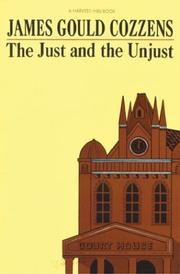 Cover of: The Just and the Unjust by James Gould Cozzens