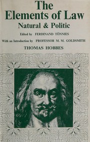 Cover of: The elements of law, natural and politic by Thomas Hobbes
