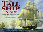 Cover of: The Tall Ship in Art by Roy Cross, Derek Gardner, John Groves, Geoff Hunt, Mark Myers