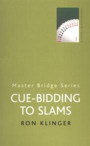 Cover of: Cue Bidding to Slams (Master Bridge Series)