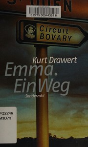 Cover of: Emma. Ein Weg by Kurt Drawert