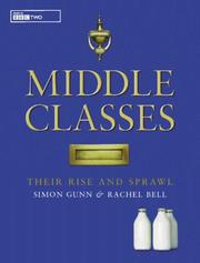 Cover of: Middle classes: their rise and sprawl