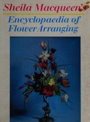 Cover of: Encyclop©Œdia of flower arranging