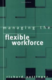 Managing the flexible workforce by Richard Pettinger