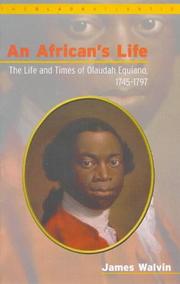 Cover of: An African's life: the life and times of Olaudah Equiano, 1745-1797