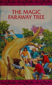 Enid Blyton's The magic Faraway Tree by Enid Blyton, Mark Beech
