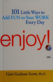 Cover of: Enjoy!: 101 ways to add fun to your work every day