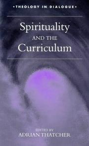 Cover of: Spirituality And the Curriculum (Theology in Dialogue)