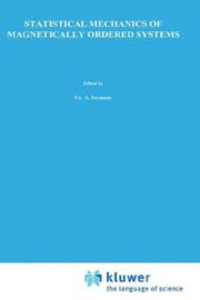 Cover of: Statistical Mechanics of Magnetically Ordered Systems by Izi͡umov, I͡U. A., Izyumov, Yu.N. Skryabin, Izyumov, Yu.N. Skryabin