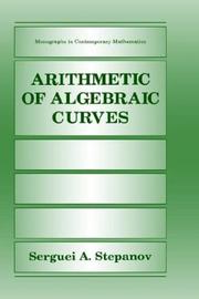 Cover of: Arithmetic of algebraic curves by S. A. Stepanov