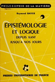 Cover of: Épistémologie et logique depuis Kant jusqu' à nos jours
