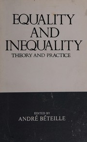 Cover of: Equality and inequality by edited by André Béteille