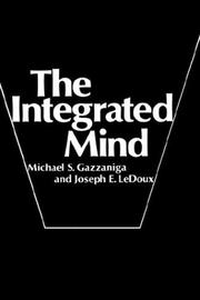 Cover of: The integrated mind by Gazzaniga, Michael S.