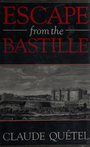 Cover of: Escape from the Bastille by Claude Quétel