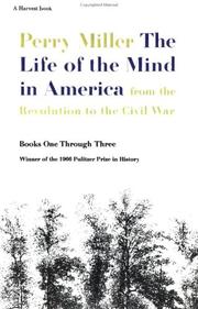 Cover of: The Life of the Mind in America by Perry Miller