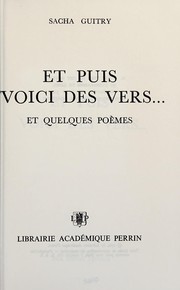 Cover of: Et puis voici des vers by Sacha Guitry